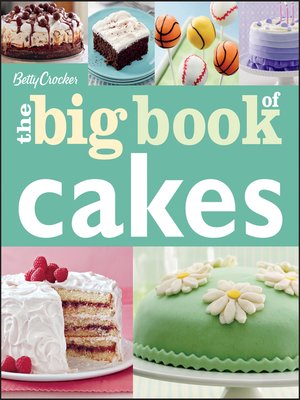 cover image of Betty Crocker the Big Book of Cakes